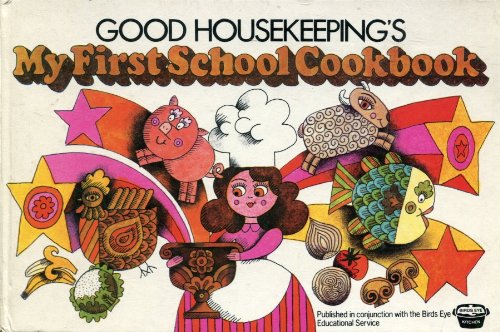 " Good Housekeeping " My First School Cookbook (9780852230213) by Good Housekeeping