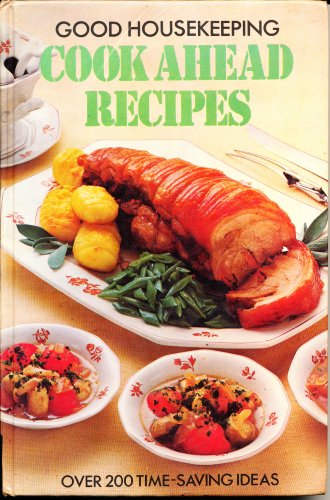 Stock image for Good Housekeeping. Cook Ahead Recipes for sale by The London Bookworm