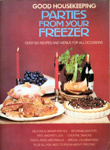 Stock image for "Good Housekeeping" Parties from Your Freezer for sale by WorldofBooks