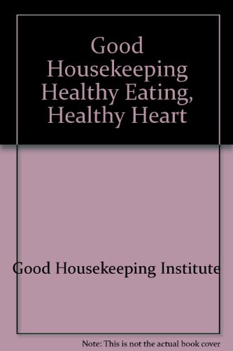 9780852231517: "Good Housekeeping" Healthy Eating, Healthy Heart