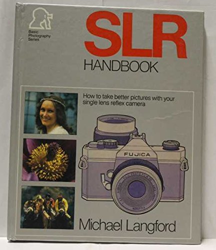 Stock image for Single Lens Reflex Camera Handbook (Basic photography series) for sale by AwesomeBooks