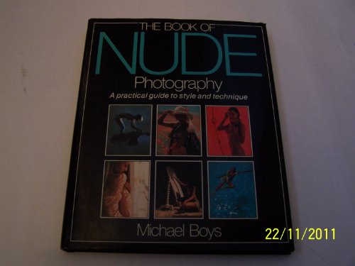 Imagen de archivo de The Book of Nude Photography a la venta por Books@Ruawai