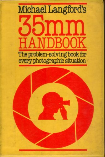 Beispielbild fr Michael Langford's 35mm Handbook. 4th impr. zum Verkauf von Antiquariat + Buchhandlung Bcher-Quell