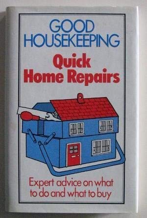 Stock image for Good Housekeeping" Quick Home Repairs for sale by AwesomeBooks