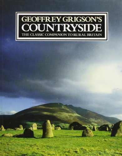 9780852232231: Geoffrey Grigson's Countryside: The Classic Companion to Rural Britain