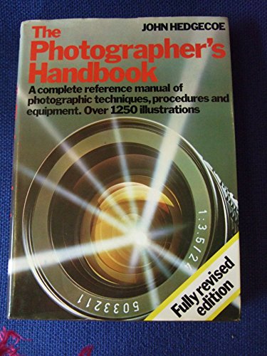 9780852232323: The Photographer's Handbook: A Complete Reference Manual of Photographic Techniques, Procedures and Equipment