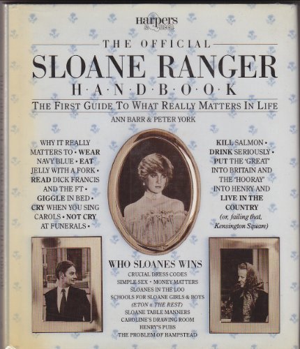 9780852232484: The Official Sloane Ranger Handbook: The First Guide to What Really Matters in Life