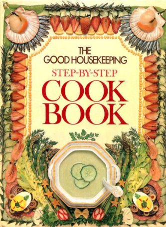 Beispielbild fr Good Housekeeping" Step by Step Microwave Cookbook zum Verkauf von AwesomeBooks