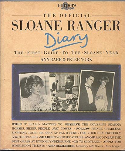 Imagen de archivo de The Official Sloane Ranger Diary: The First Guide to the Sloane Year (Harpers & Queen) a la venta por WorldofBooks