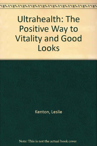 9780852233528: Ultrahealth: The Positive Way to Vitality and Good Looks