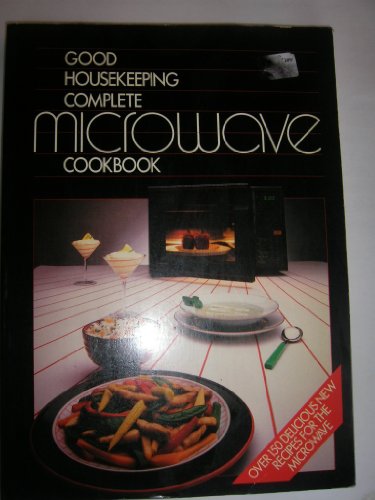 Imagen de archivo de Good Housekeeping" Complete Microwave Cookbook a la venta por WorldofBooks