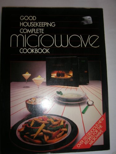 Stock image for Good Housekeeping" Complete Microwave Cookbook for sale by WorldofBooks