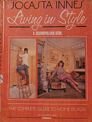 'LIVING IN STYLE: A ''COSMOPOLITAN'' BOOK (A COSMOPOLITAN BOOK)' (9780852233702) by Innes, Jocasta.