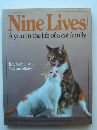 Nine lives: A year in the life of a cat family (9780852234037) by Burton, Jane