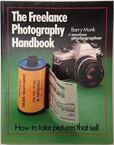 Beispielbild fr The Freelance Photography Handbook zum Verkauf von AwesomeBooks