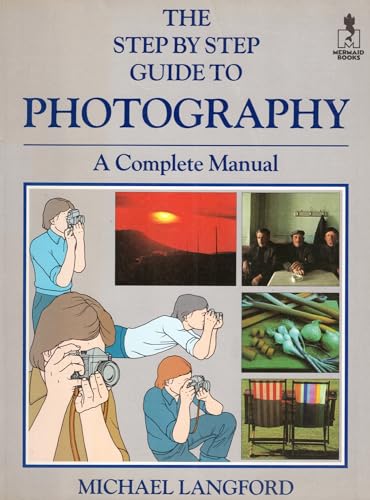 9780852234532: Step-by-step Guide to Photography (Mermaid Books)