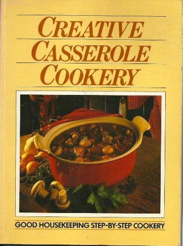 Creative Casserole Cookery (9780852234679) by [???]