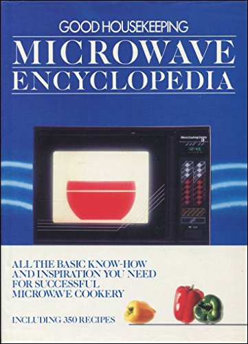 Stock image for Good Housekeeping" Microwave Encyclopedia for sale by AwesomeBooks