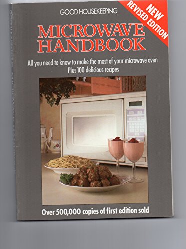 Stock image for Good Housekeeping Microwave Handbook, (New Revised Edition) for sale by AwesomeBooks
