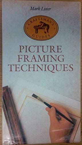 Beispielbild fr Picture Framing Techniques (Craftsman's guides) zum Verkauf von WorldofBooks