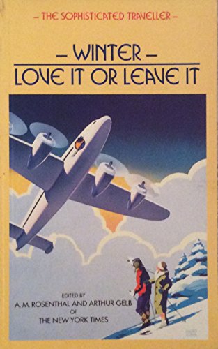 Stock image for Winter - Love it or Leave it (The Sophisticated Traveller) for sale by Reuseabook