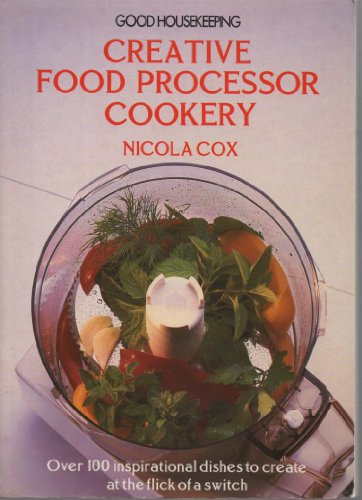 Stock image for Good Housekeeping: Step-By-Step Food Processor Cookbook (Good Housekeeping) for sale by MusicMagpie