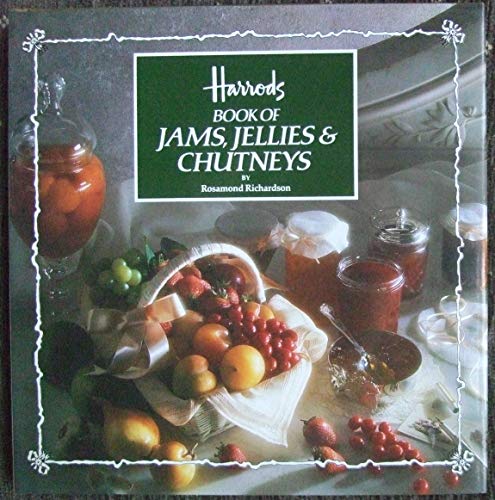Imagen de archivo de Harrods Book of Jams, Jellies and Chutneys a la venta por WorldofBooks