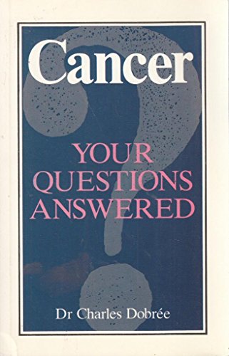 Cancer : Your Questions Answered