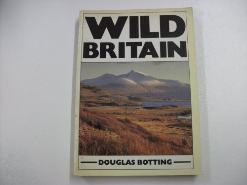 Stock image for Wild Britain: The Traveller's and Naturalist's Handbook for sale by Wonder Book