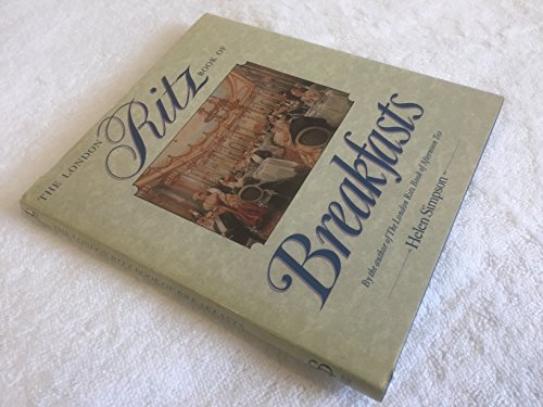 Imagen de archivo de The London Ritz Book of English Breakfasts a la venta por Once Upon A Time Books