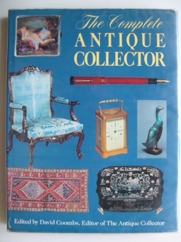 9780852236734: The Complete Antique Collector
