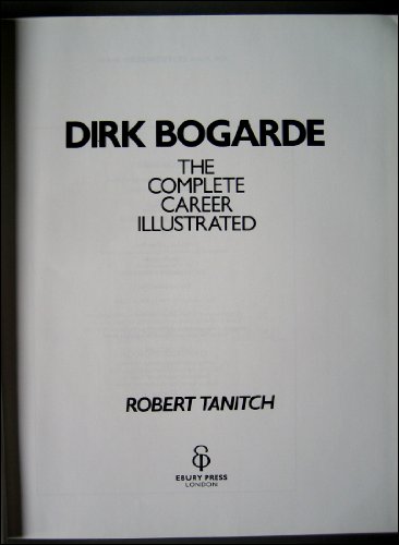 Beispielbild fr Dirk Bogarde: The Complete Career Illustrated zum Verkauf von WorldofBooks