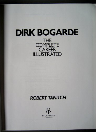 Stock image for Dirk Bogarde: The Complete Career Illustrated for sale by Front Cover Books