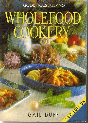 Stock image for "Good Housekeeping": Wholefood Cookery for sale by WorldofBooks