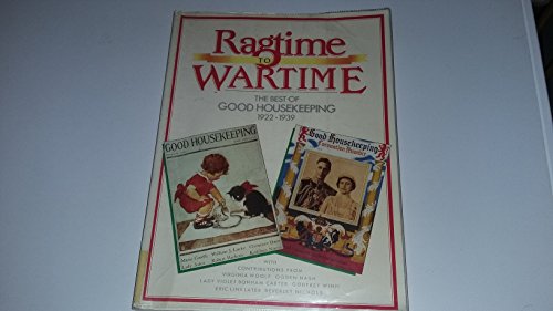 Beispielbild fr Ragtime to Wartime: "Good Housekeeping", 1922-39 zum Verkauf von WorldofBooks