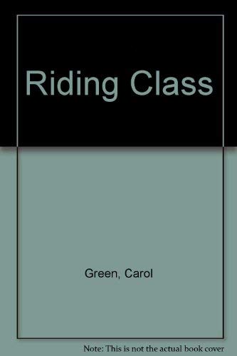 Beispielbild fr Riding Class zum Verkauf von Books From California