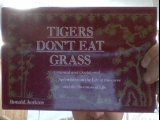 9780852237434: Tigers Don't Eat the Grass: Oriental and Occidental Aphorisms on the Life of Business and the Business of Life
