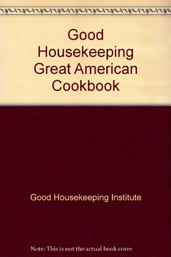 9780852237694: "Good Housekeeping" Great American Cookbook