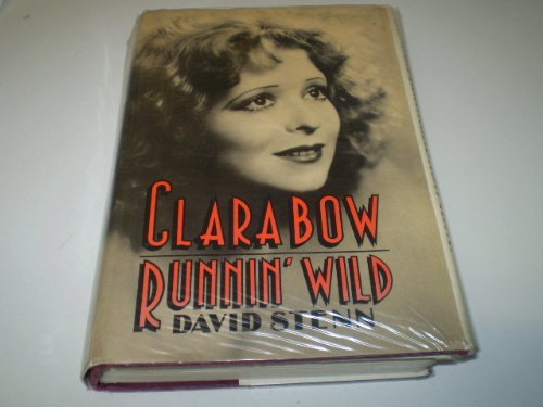 Stock image for Clara Bow: Runnin' Wild for sale by WorldofBooks