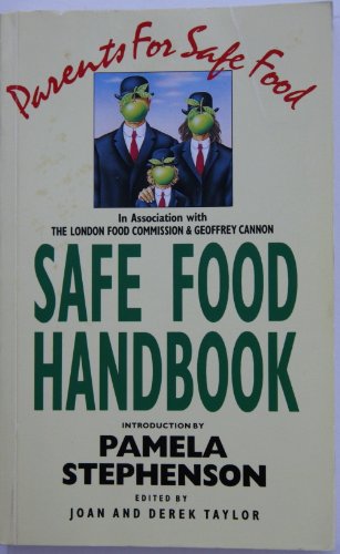 Imagen de archivo de Parents for Safe Food 1990-91: Safe Food Handbook a la venta por AwesomeBooks