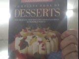 Good Housekeeping Complete Book of Desserts Over 300 Recipes from Sumptuous Chocolate Puddings to...