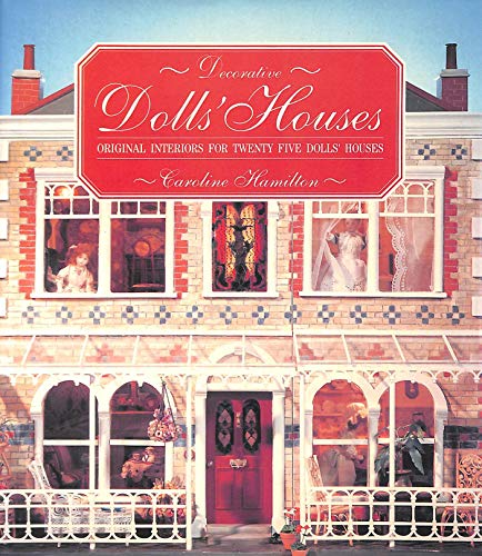 Imagen de archivo de Decorative Dolls' Houses: Original Interiors for Twenty Five Dolls' Houses a la venta por AwesomeBooks