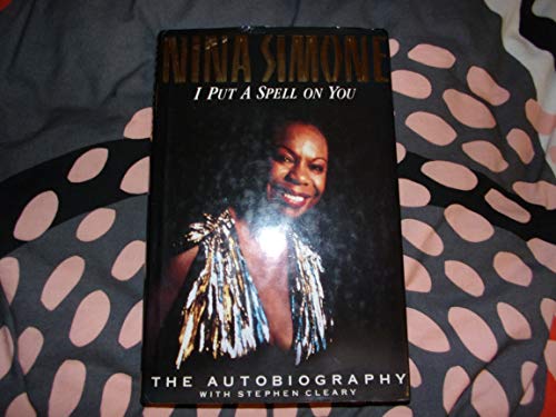 Imagen de archivo de I Put a Spell on You: The Autobiography of Nina Simone a la venta por Moe's Books