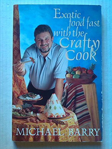 Beispielbild fr Exotic Food Fast with the Crafty Cook zum Verkauf von WorldofBooks