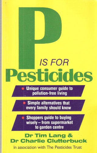 Stock image for P. is for Pesticides for sale by RIVERLEE BOOKS