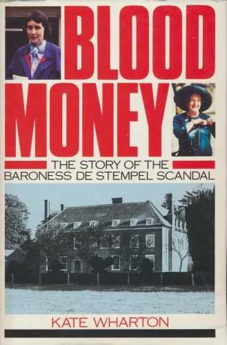Stock image for Blood Money: Story of the Baroness de Stempel Scandal for sale by WorldofBooks