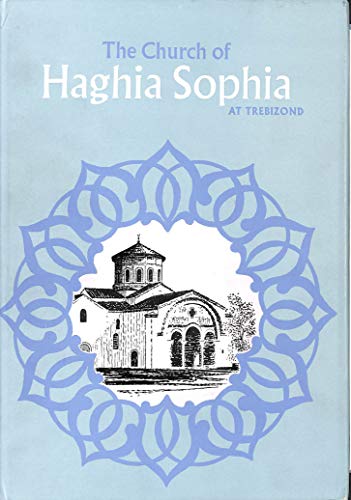 Imagen de archivo de Church of Haghia Sophia at Trebizond a la venta por Powell's Bookstores Chicago, ABAA