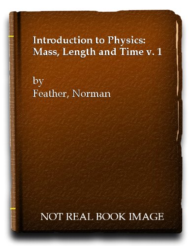 9780852241233: Introduction to Physics: Mass, Length and Time v. 1