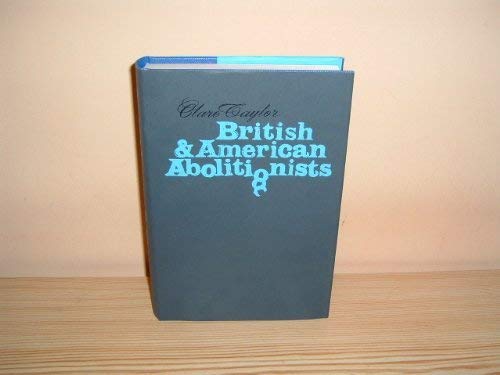 Stock image for British and American abolitionists: An episode in transatlantic understanding for sale by ThriftBooks-Dallas