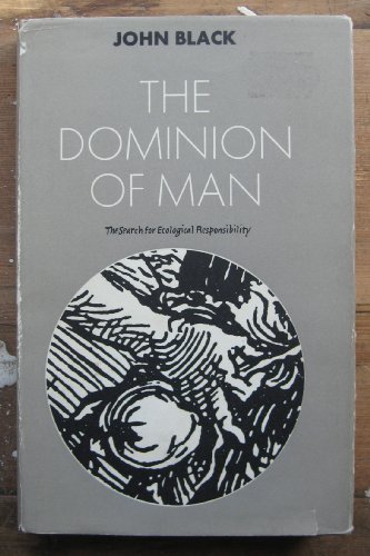 9780852241868: The Dominion of Man: Search for Ecological Responsibility